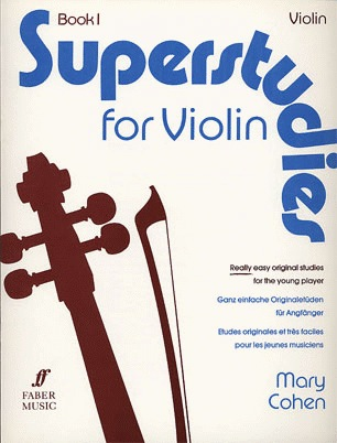 Faber Music Cohen, Mary: Superstudies Book 1 (violin)