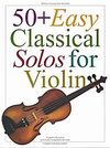 HAL LEONARD 50+ Easy Classical Solos (violin, chords)