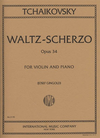 International Music Company Tchaikovsky, P.I. (Gingold): Valse-Scherzo, Op.34 (violin, and piano) IMC