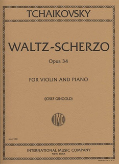 International Music Company Tchaikovsky, P.I. (Gingold): Valse-Scherzo, Op.34 (violin, and piano) IMC