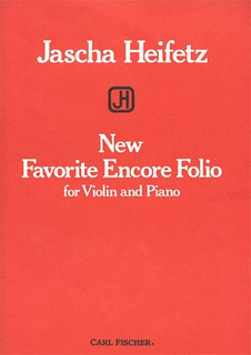 Carl Fischer Heifetz, Jascha: New Favorite Encore Folio (violin & piano)