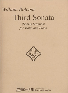 HAL LEONARD Bolcom, William: Third Sonata-Stramba (violin & piano)