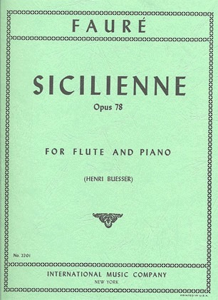 International Music Company Faure, Gabriel: Sicilienne Op.78 (flute/violin & piano)