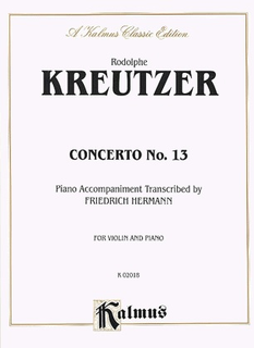 Kalmus Kreutzer (Hermann): Concerto No.13 (violin & piano accompaniment) Kalmus