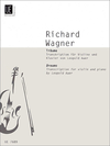 Carl Fischer Wagner, R.: Traume transcribed by Leopold Auer (violin and piano)