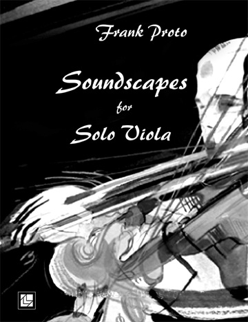 Proto, F.: Soundscapes for Solo Viola (Viola solo)