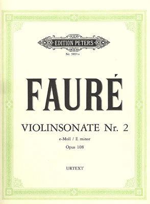 Faure, Gabriel: Sonata No.2 in E minor Op.108 (violin & piano)