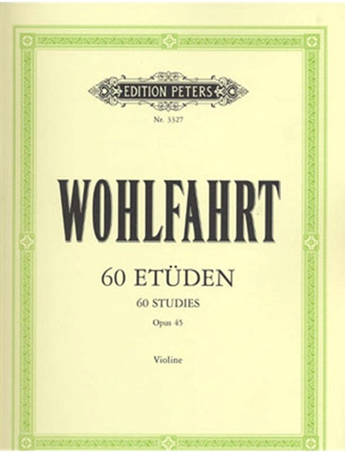 Wohlfahrt, Franz (Sitt): Sixty Etudes Op. 45 (violin)