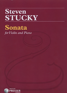 Carl Fischer Stucky, Steven: Sonata for Violin and Piano
