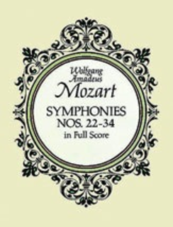 Mozart, W.A.: Dover SCORE Symphonies Nos. 22-34