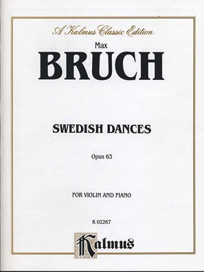 Alfred Music Bruch, Max: Swedish Dances, Op.63 (violin & piano)