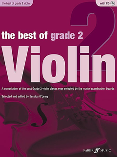 Alfred Music O'Leary, Jessica (editor): The Best of Grade 2 Violin-A Compilation of the best Grade 2 violin pieces ever selected by the major examination boards