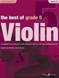 Alfred Music O'Leary, Jessica (editor): The Best of Grade 5 Violin-A Compilation of the best Grade 5 violin pieces ever selected by the major examination boards