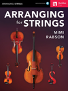 HAL LEONARD Rabson, M. Arranging for Strings. Audio access included. Berklee Press.