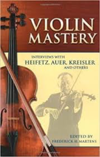 Alfred Music Martens, Frederick: Violin Mastery-Interviews with Heifetz, Auer, Kreisler & Others