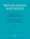 Barenreiter Brown: Performance Practices in the Violin Concerto, Op.64 and Chamber Music for Strings of Felix Mendelssohn Bartholody - URTEXT - Barenreiter