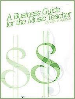 Gigante, Beth: Business Guide for the Music Teacher