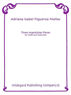 Carl Fischer Manas, Adriana Isabel: Three Argentinian Pieces (violin & cello) HILDEGARD