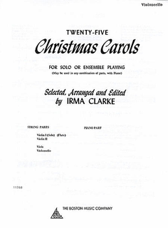 HAL LEONARD Clarke: 25 Christmas Carols for Solo or Ensemble (cello part-not a solo part)