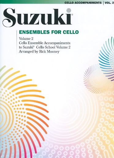 Mooney, Rick: Suzuki Ensembles for Cello Vol.2