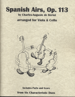 Last Resort Music Publishing de Beriot, Charles-Auguste (Lish): Spanish Airs, Op. 113 (viola & cello, score & parts)