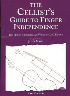 Carl Fischer Sinha, Javier: The Cellist's Guide to finger Independence--The Finger Independence Works of D.C. Dounis arranged for cello
