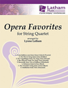 LudwigMasters Latham, L.: Opera Favorites (string quartet)