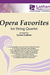 LudwigMasters Latham, L.: Opera Favorites (string quartet)