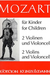 C.F. Peters Mozart, W.A.: Mozart for Children (2 violins & cello)