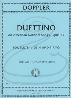 International Music Company Doppler (Jutt/Zori): Duettino on American National Songs, Op.37 (violin, flute, & piano) International