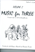 Last Resort Music Publishing Kelley, Daniel: Music for Three Vol.2, Favorites from the Baroque, Classical & Romantic Periods (piano or guitar)