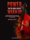 Carl Fischer Scott, B.: Power Warm-Up for the Double Bassist (double bass)