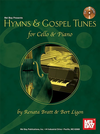 Mel Bay Bratt, R./Ligon B. (arr.): Hymns & Gospel Tunes for Cello & Piano (cello, piano, CD) Mel Bay