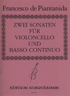 Edition Kunzelmann de Piantanida, F.: 2 Cello Sonatas (cello, piano & cello ad lib)