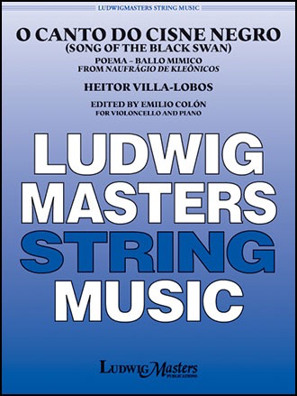 LudwigMasters Villa-lobos, H: O canto do cisne negro (cello, piano) Ludwig Masters