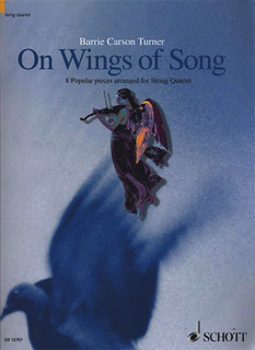 HAL LEONARD Turner, B.C. (arr.): On Wings of Song; 8 Popular Pieces (2 violins, viola, and cello)