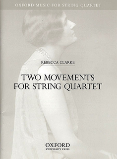 Oxford University Press Clarke, R.: Two Movements for String Quartet (2 violins, viola, and cello)