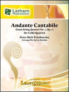 LudwigMasters Tchaikovsky. (Berdine): Andante cantabile from String Quartet No.1, Op.11 (4 cello). Latham.