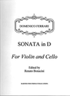 Rarities for Strings Ferrari, Domenico (Bonacini): Sonata in D (Violin & Cello)