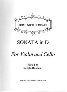 Rarities for Strings Ferrari, Domenico (Bonacini): Sonata in D (Violin & Cello)