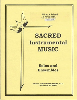 Budahl, M.J.: What a Friend (Cello & Piano)
