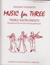 Last Resort Music Publishing Kelley, Daniel: Music for Three Treble Instruments: Holiday Favorites-Christmas Collection No. 1- complete set of six parts for mix n match trio