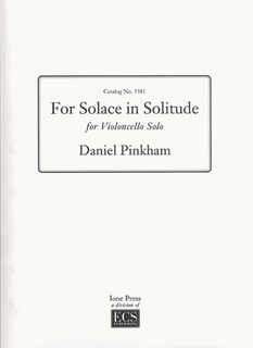 ECS Publishing Pinkham, Daniel: For Solace in Solitude (cello solo)