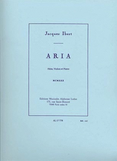 Ibert, Jacque: Aria (flute, Violin, Piano)