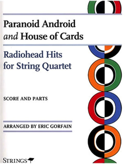 HAL LEONARD Gorfain, Eric: Radiohead Hits-Paranoid Android, House of Cards (string quartet)