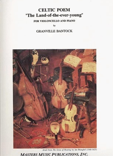 LudwigMasters Bantock, Granville: Celtic Poem; The Land of the Ever Young (cello & piano)
