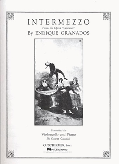 HAL LEONARD Granados, E. (Cassado): Intermezzo from ''Goyescas'' (cello & piano)