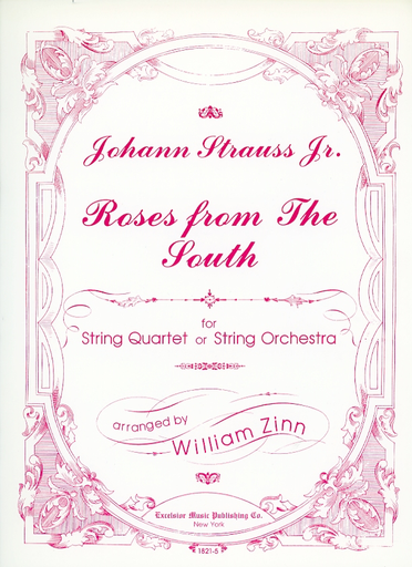 Carl Fischer Strauss Jr., J. (Zinn): Roses from the South (string quartet)