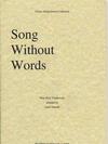 Carl Fischer Tchaikovsky, P.I. (Martelli): Song Without Words (string quartet)