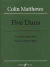 Matthews, Colin: Five Duos (cello & piano)